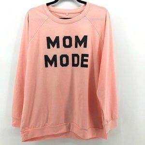 NWOT Mom Mode Pink Pullover Shirt